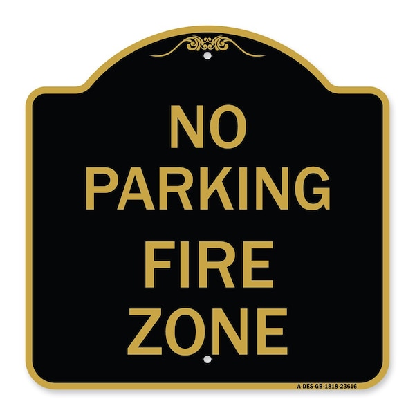 Signmission Designer Series Sign-No Parking Fire Zone, Black & Gold Aluminum Sign, 18" x 18", BG-1818-23616 A-DES-BG-1818-23616 - main